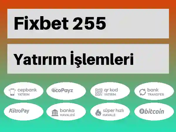 Fixbet Mobil Para yatırma ve çekme 255